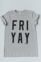 Load image into Gallery viewer, FRI YAY Tee