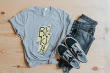 Load image into Gallery viewer, Be Kind Tee