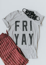 Load image into Gallery viewer, FRI YAY Tee
